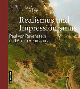 Abbildung von Ravenstein / Reumann | Realismus und Impressionismus | 1. Auflage | 2022 | beck-shop.de