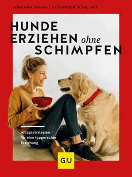 Abbildung von Schillack / Spahr | Hunde erziehen ohne Schimpfen | 1. Auflage | 2023 | beck-shop.de