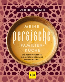 Abbildung von Shahi | Meine persische Familienküche | 1. Auflage | 2022 | beck-shop.de