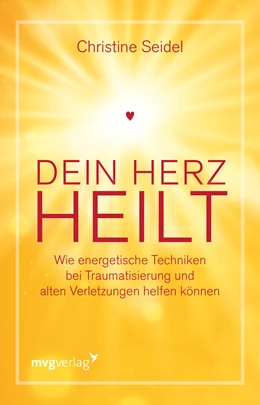 Abbildung von Seidel | Dein Herz heilt | 1. Auflage | 2022 | beck-shop.de