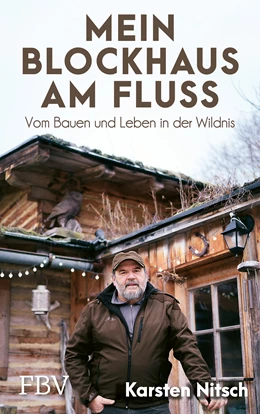 Abbildung von Nitsch | Mein Blockhaus am Fluss | 1. Auflage | 2022 | beck-shop.de