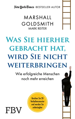 Abbildung von Goldsmith | Was Sie hierhergebracht hat, wird Sie nicht weiterbringen | 1. Auflage | 2022 | beck-shop.de