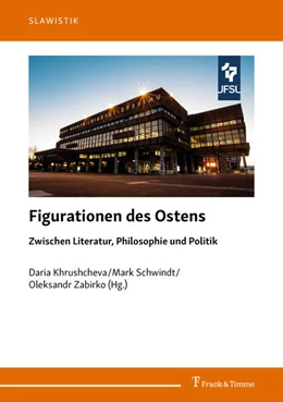 Abbildung von Khrushcheva / Schwindt | Figurationen des Ostens | 1. Auflage | 2022 | beck-shop.de