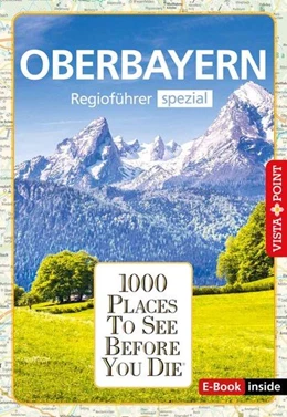 Abbildung von Kappelhoff / Wegener | 1000 Places Oberbayern | 2. Auflage | 2023 | beck-shop.de