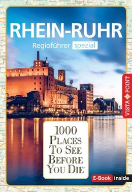 Abbildung von Wagner / Mlinzk | 1000 Places-Regioführer Rhein-Ruhr | 2. Auflage | 2023 | beck-shop.de