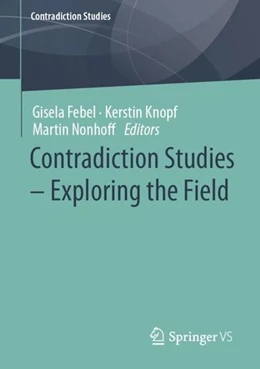 Abbildung von Febel / Knopf | Contradiction Studies - Exploring the Field | 1. Auflage | 2023 | beck-shop.de