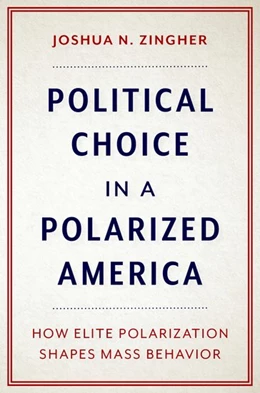 Abbildung von Zingher | Political Choice in a Polarized America | 1. Auflage | 2022 | beck-shop.de