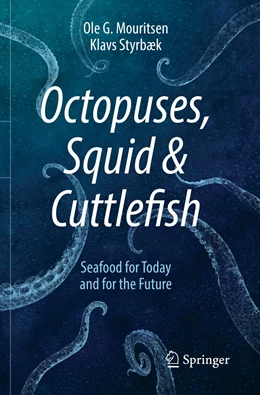 Abbildung von Mouritsen / Styrbæk | Octopuses, Squid & Cuttlefish | 1. Auflage | 2022 | beck-shop.de