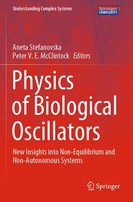 Abbildung von Stefanovska / McClintock | Physics of Biological Oscillators | 1. Auflage | 2022 | beck-shop.de