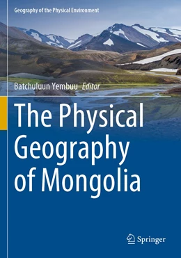 Abbildung von Yembuu | The Physical Geography of Mongolia | 1. Auflage | 2022 | beck-shop.de