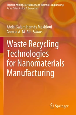 Abbildung von Makhlouf / Ali | Waste Recycling Technologies for Nanomaterials Manufacturing | 1. Auflage | 2022 | beck-shop.de