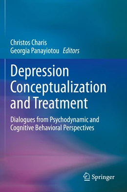 Abbildung von Charis / Panayiotou | Depression Conceptualization and Treatment | 1. Auflage | 2022 | beck-shop.de
