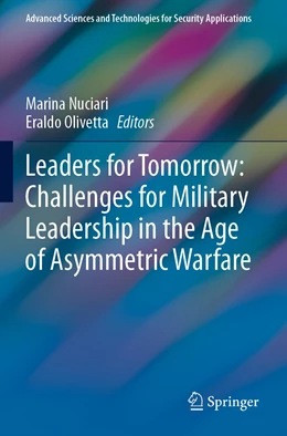 Abbildung von Nuciari / Olivetta | Leaders for Tomorrow: Challenges for Military Leadership in the Age of Asymmetric Warfare | 1. Auflage | 2022 | beck-shop.de