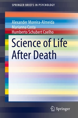 Abbildung von Moreira-Almeida / Costa | Science of Life After Death | 1. Auflage | 2022 | beck-shop.de