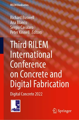 Abbildung von Buswell / Blanco | Third RILEM International Conference on Concrete and Digital Fabrication | 1. Auflage | 2022 | 37 | beck-shop.de