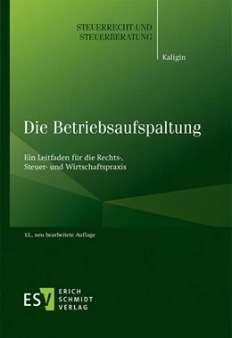 Abbildung von Kaligin | Die Betriebsaufspaltung | 12. Auflage | 2022 | 47 | beck-shop.de