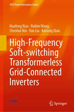 Abbildung von Xiao / Wang | High-Frequency Soft-Switching Transformerless Grid-Connected Inverters | 1. Auflage | 2022 | beck-shop.de
