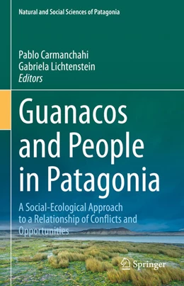 Abbildung von Carmanchahi / Lichtenstein | Guanacos and People in Patagonia | 1. Auflage | 2022 | beck-shop.de
