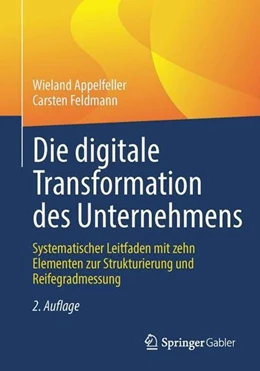 Abbildung von Appelfeller / Feldmann | Die digitale Transformation des Unternehmens | 2. Auflage | 2022 | beck-shop.de