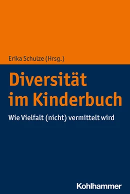 Abbildung von Schulze | Diversität im Kinderbuch | 1. Auflage | 2022 | beck-shop.de