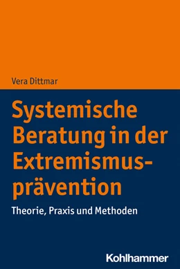 Abbildung von Dittmar | Systemische Beratung in der Extremismusprävention | 1. Auflage | 2023 | beck-shop.de