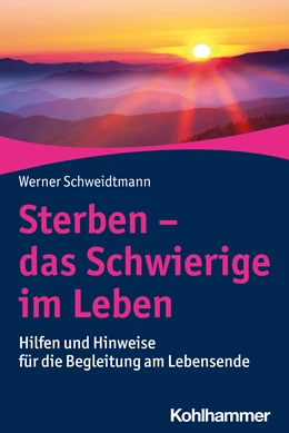 Abbildung von Schweidtmann | Sterben - das Schwierige im Leben | 1. Auflage | 2022 | beck-shop.de