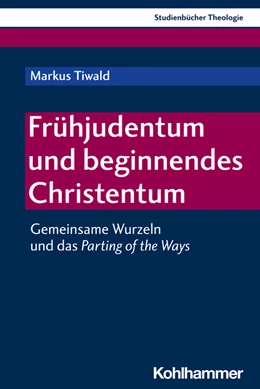 Abbildung von Tiwald | Frühjudentum und beginnendes Christentum | 1. Auflage | 2022 | beck-shop.de
