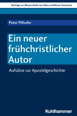 Abbildung von Pilhofer | Ein neuer frühchristlicher Autor | 1. Auflage | 2024 | beck-shop.de