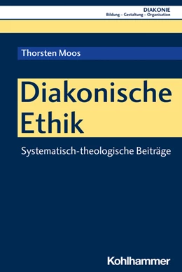 Abbildung von Moos | Diakonische Ethik | 1. Auflage | 2022 | beck-shop.de
