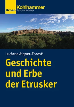 Abbildung von Aigner-Foresti | Geschichte und Erbe der Etrusker | 1. Auflage | 2023 | beck-shop.de
