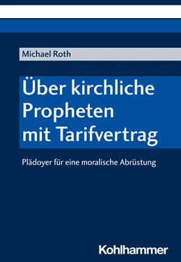 Abbildung von Roth | Über kirchliche Propheten mit Tarifvertrag | 1. Auflage | 2022 | beck-shop.de