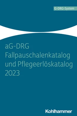 Abbildung von aG-DRG Fallpauschalenkatalog und Pflegeerlöskatalog 2023 | 1. Auflage | 2023 | beck-shop.de