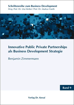 Abbildung von Zimmermann | Innovative Public Private Partnerships als Business Development Strategie | 1. Auflage | 2022 | 9 | beck-shop.de