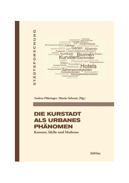 Abbildung von Pühringer / Scheutz | Die Kurstadt als urbanes Phänomen | 1. Auflage | 2023 | beck-shop.de