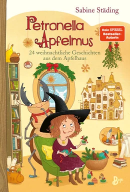 Abbildung von Städing | Petronella Apfelmus - 24 weihnachtliche Geschichten aus dem Apfelhaus | 1. Auflage | 2022 | beck-shop.de