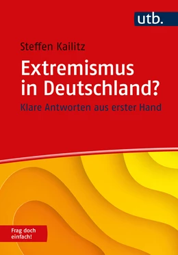 Abbildung von Kailitz | Extremismus in Deutschland? Frag doch einfach! | 1. Auflage | 2024 | beck-shop.de