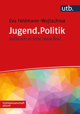 Abbildung von Feldmann-Wojtachnia | Jugend.Politik | 1. Auflage | 2025 | beck-shop.de