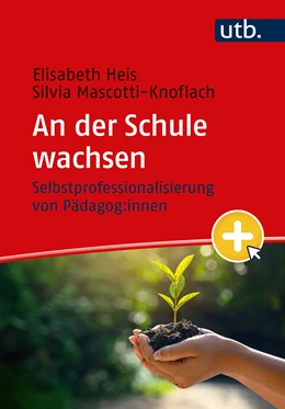 Abbildung von Heis / Mascotti-Knoflach | An der Schule wachsen | 1. Auflage | 2022 | beck-shop.de
