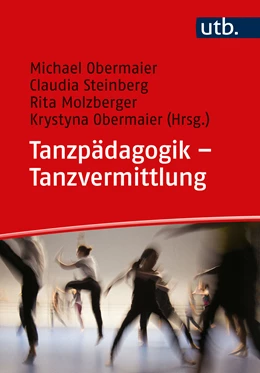 Abbildung von Obermaier / Steinberg | Tanzpädagogik – Tanzvermittlung | 1. Auflage | 2024 | beck-shop.de