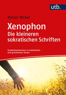 Abbildung von Nickel | Xenophon. Oikonomikos, Symposion, Apologie | 1. Auflage | 2024 | beck-shop.de