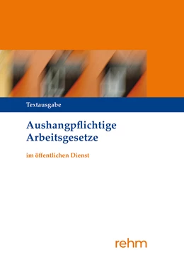 Abbildung von Aushangpflichtige Arbeitsgesetze im öffentlichen Dienst | 21. Auflage | 2022 | beck-shop.de
