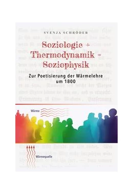 Abbildung von Schröder | Soziologie + Thermodynamik = Soziophysik | 1. Auflage | 2022 | beck-shop.de