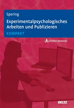 Abbildung von Spering | Experimentalpsychologisches Arbeiten und Publizieren kompakt | 1. Auflage | 2022 | beck-shop.de