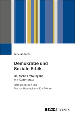 Abbildung von Addams / Hundeck | Demokratie und Soziale Ethik | 1. Auflage | 2023 | beck-shop.de