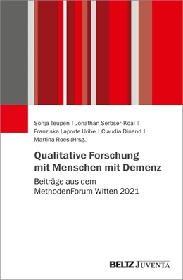 Abbildung von Teupen / Serbser-Koal | Qualitative Forschung mit Menschen mit Demenz | 1. Auflage | 2023 | beck-shop.de