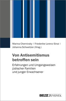 Abbildung von Schweitzer / Lorenz-Sinai | Von Antisemitismus betroffen sein | 1. Auflage | 2022 | beck-shop.de