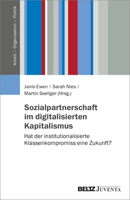 Abbildung von Ewen / Nies | Sozialpartnerschaft im digitalisierten Kapitalismus | 1. Auflage | 2022 | beck-shop.de