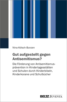Abbildung von Kölsch-Bunzen | Gut aufgestellt gegen Antisemitismus? | 1. Auflage | 2022 | beck-shop.de
