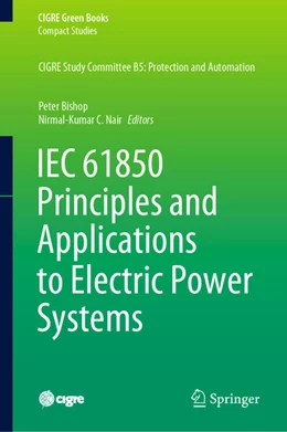 Abbildung von Bishop / Nair | IEC 61850 Principles and Applications to Electric Power Systems | 1. Auflage | 2022 | beck-shop.de