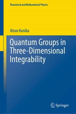 Abbildung von Kuniba | Quantum Groups in Three-Dimensional Integrability | 1. Auflage | 2022 | beck-shop.de